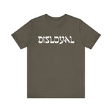 Disloyal Unisex Jersey Short Sleeve Tee