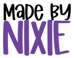 made by Nixie